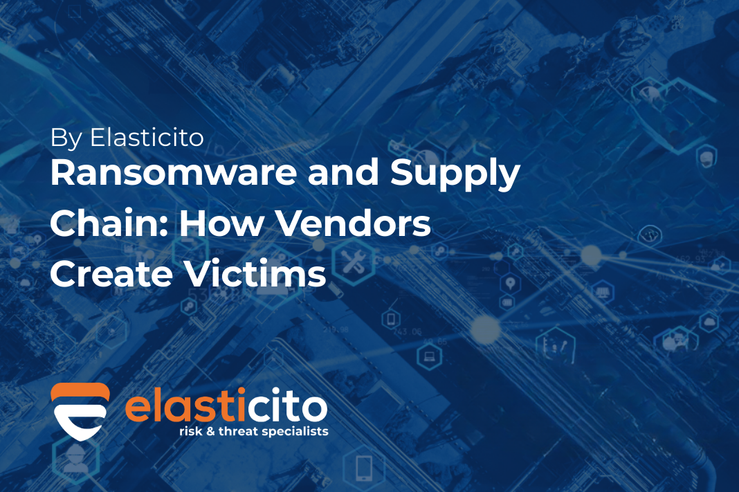 Ransomware and Supply Chain: How Vendors Create Victims